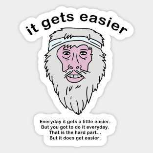 It gets easier 2 Sticker